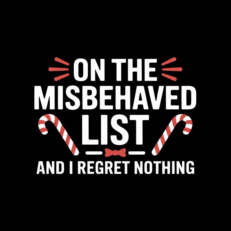 On The Misbehaved List And I Regret Nothing