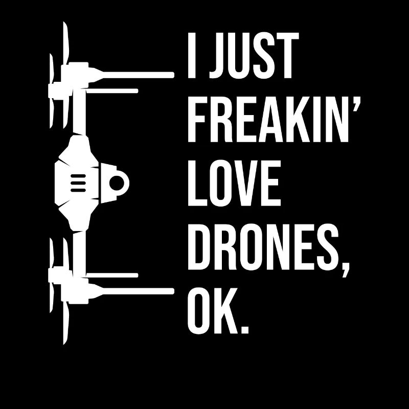 I just Freaking Love Drones Ok Drone Flying Quadco