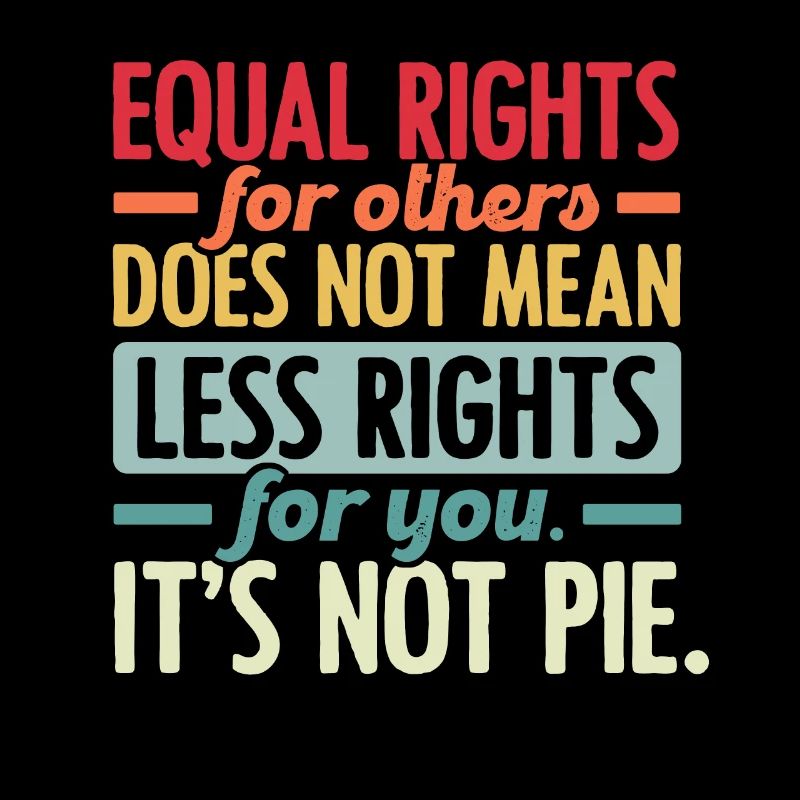 Equal Rights For Others Does Not Mean Less Rights