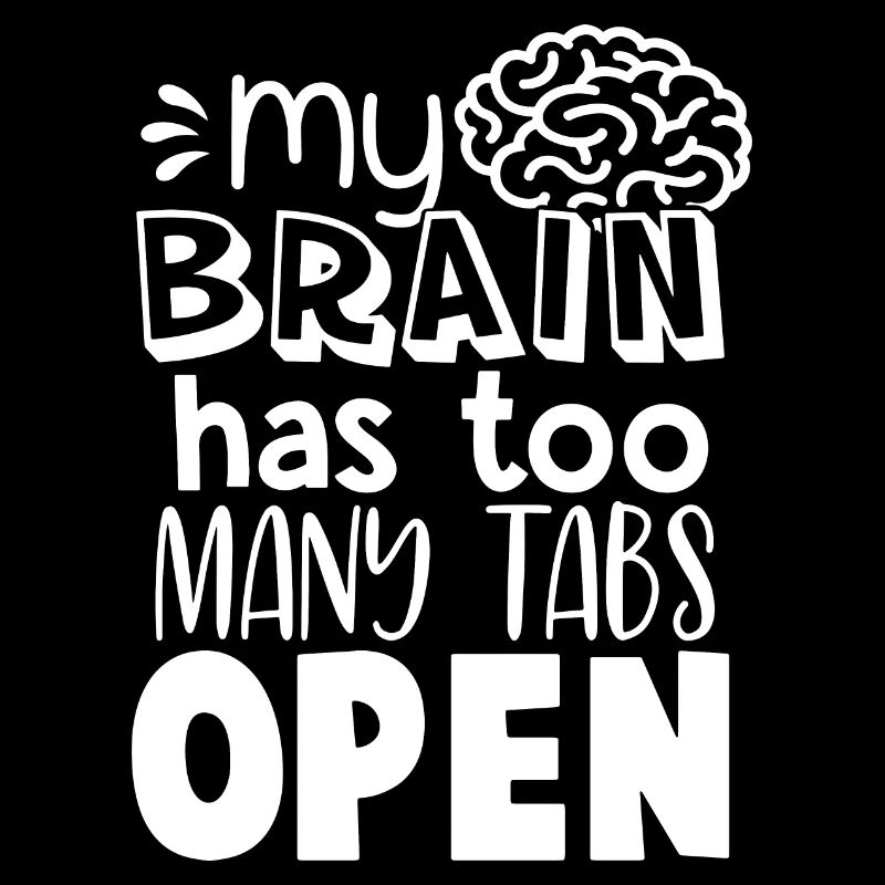 Brain Too Many Tabs Open Gift for Coder