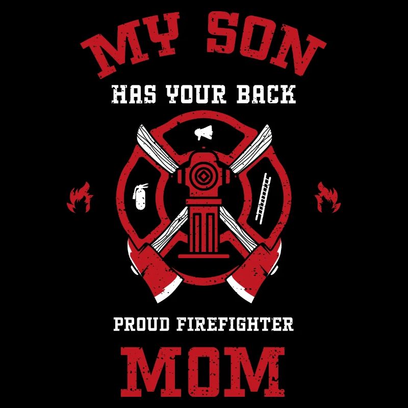 My Son Has Your Back Proud Firef...
