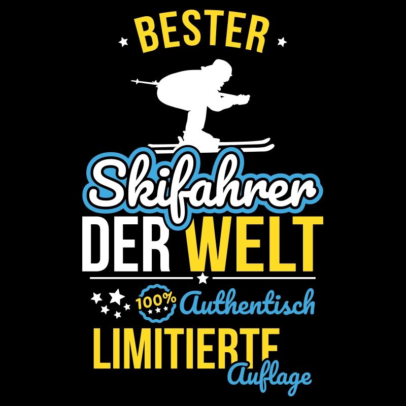 Bester Skifahrer der Welt - 100% Authentisch