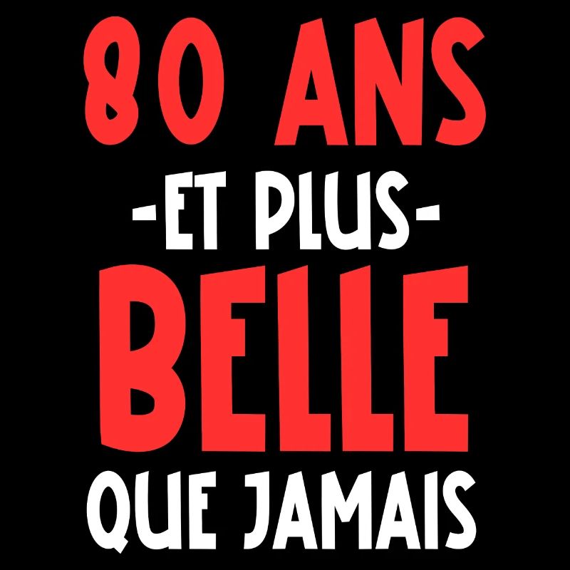 80 ans et plus belle que jamais