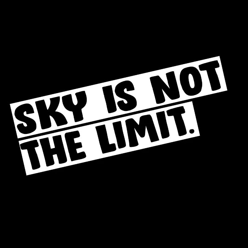 Sky is not the limit