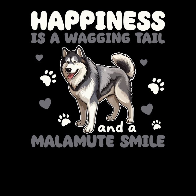 Happiness Is A Wagging Tail And A Malmute Smile