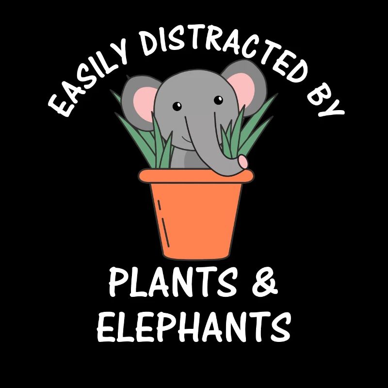 Easily Distracted By Plants And Elephants Pflanze