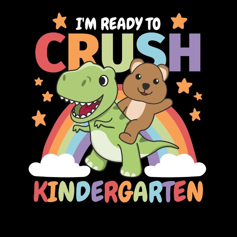 I'm ready to crush kindergarten for kids T-Rex