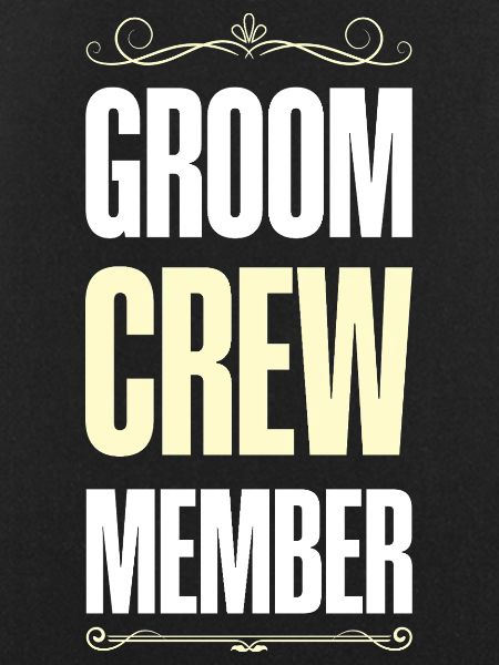 Groom Crew