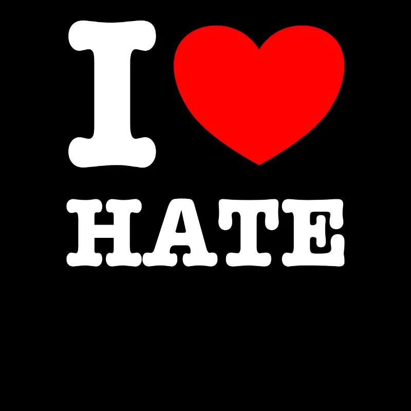 I love hate
