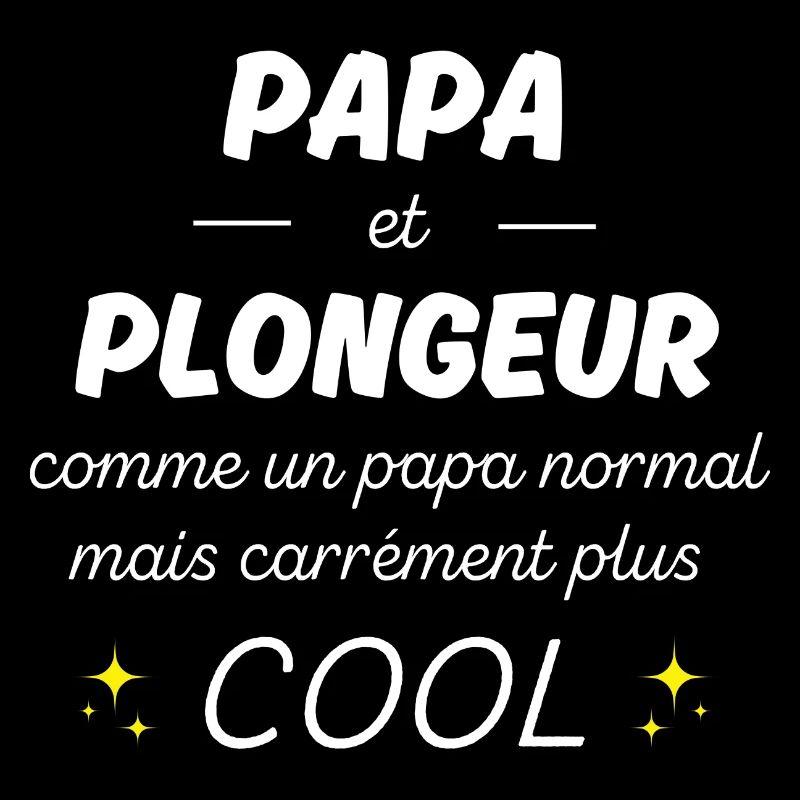 papa et plongeur papa plus cool