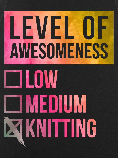 Knitting Knitting Knitting