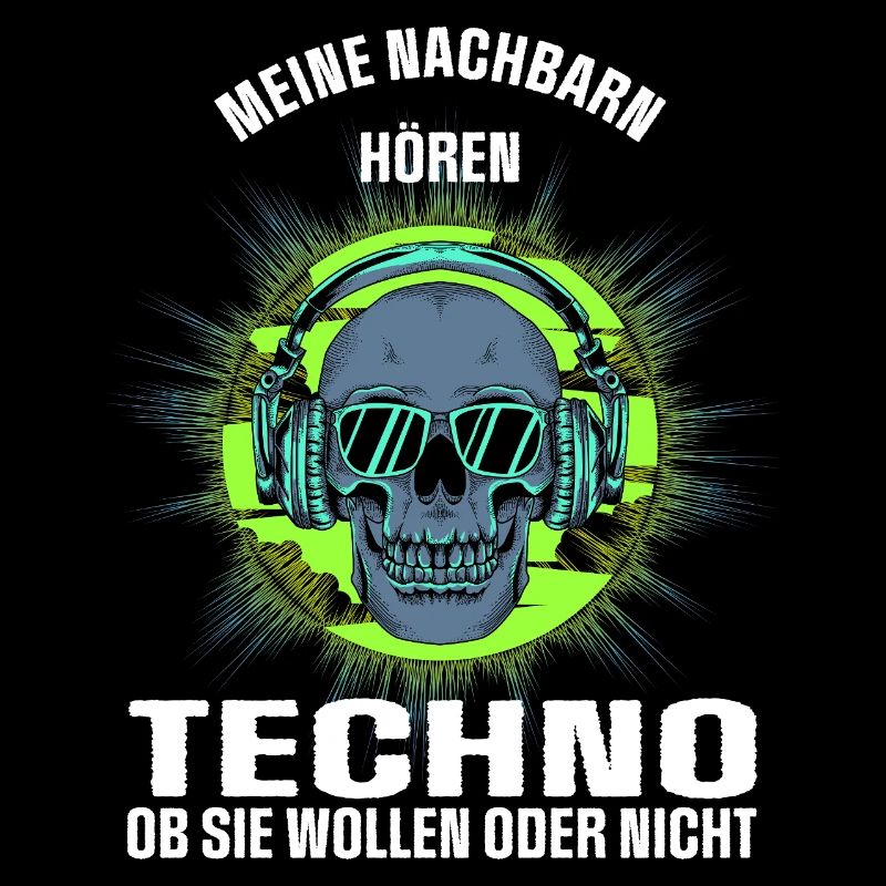 My neighbors listen to techno