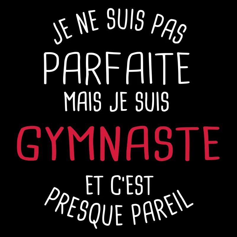 Pas parfaite mais gymnaste