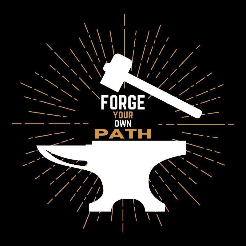 Forge your own path