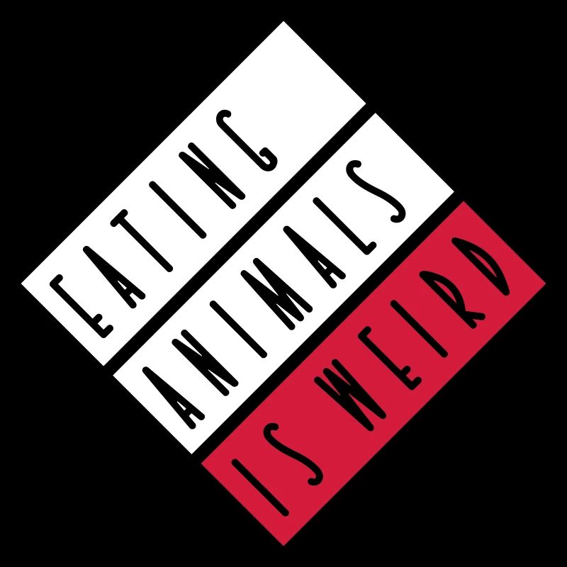 EATING ANIMALS IS WEIRD - stripes