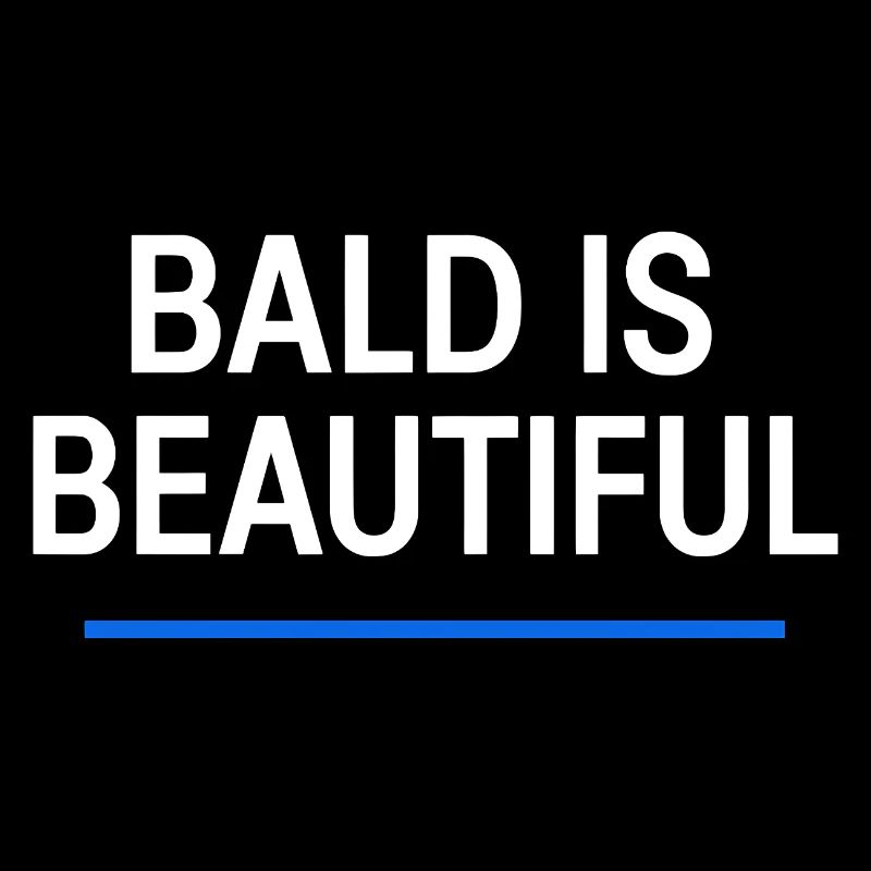 Men's Bald Gift Idea Bald Is Beautiful