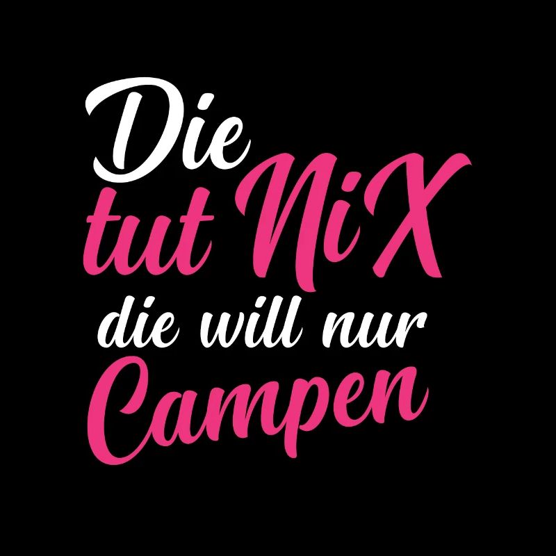 Die Will Nur Campen - Camper & Camping Wohnmobil