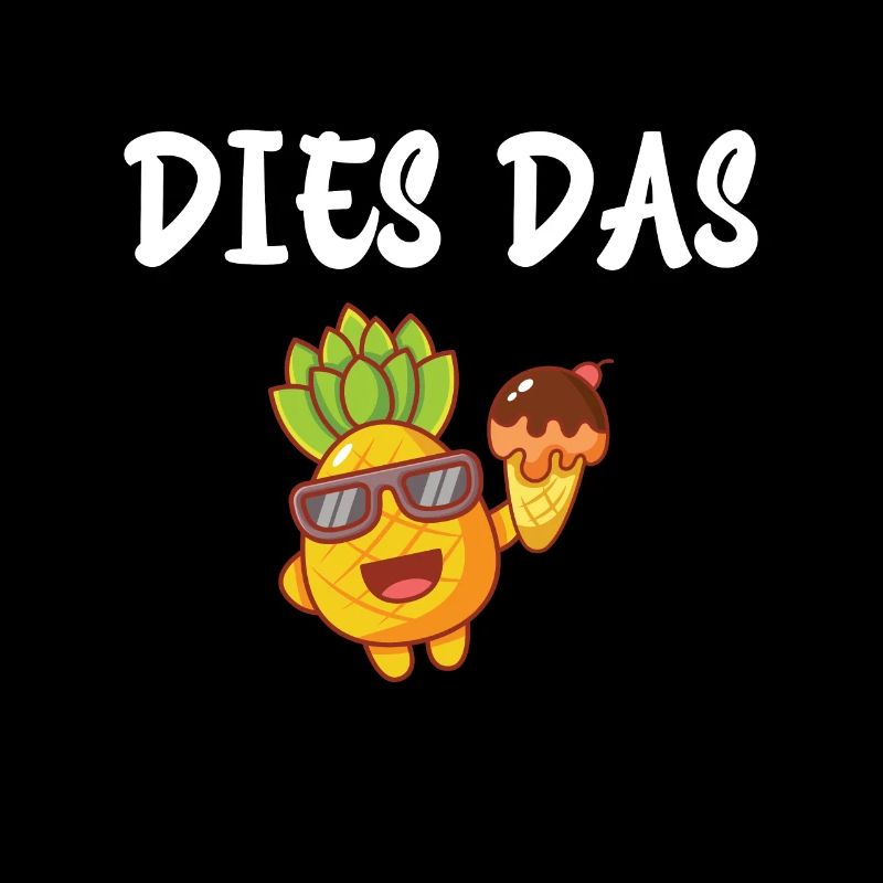 dies das Ananas Lustiger Spruch