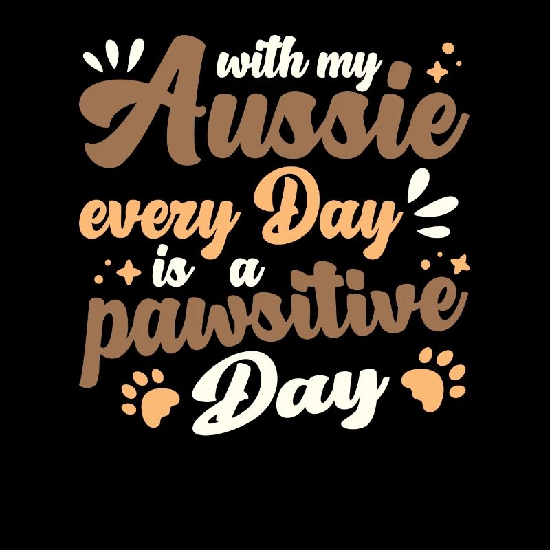 pawsitive Day with my Aussie