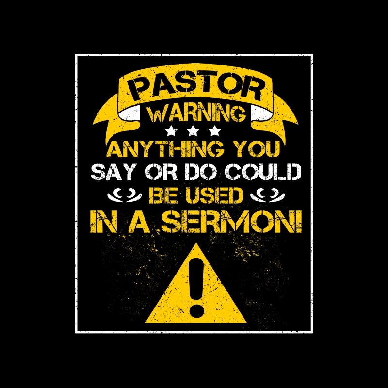 Pastor Gift Anything Said or Done In Sermon