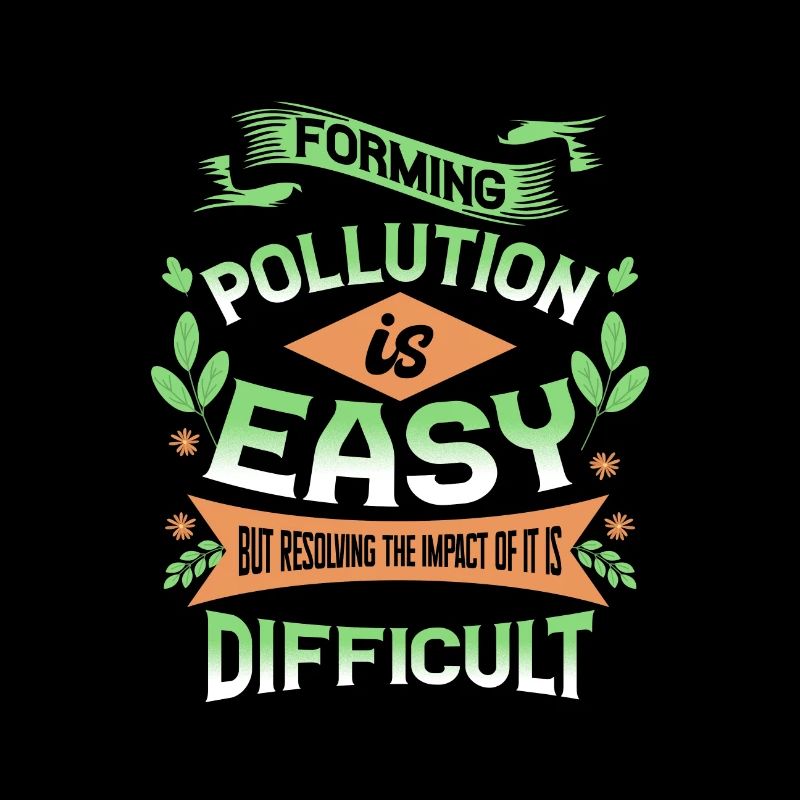 Forming Pollution is Easy Resolving Impact is