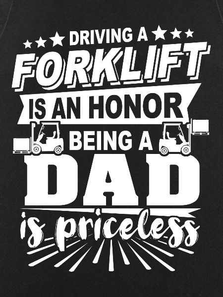 Forklift driver dad