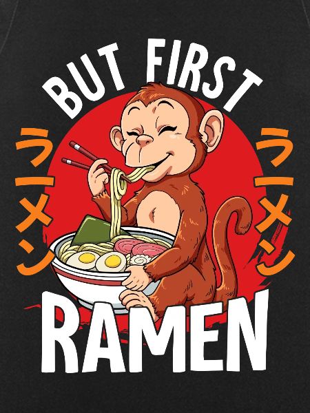 But First Ramen