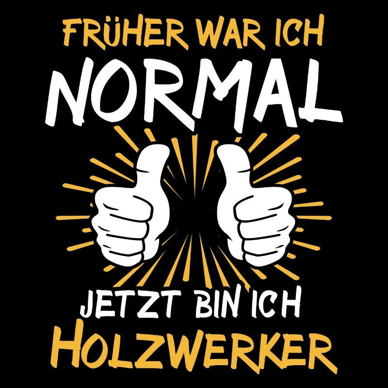 Holzwerker Spruch