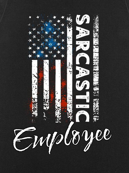 Sarcastic Employee
