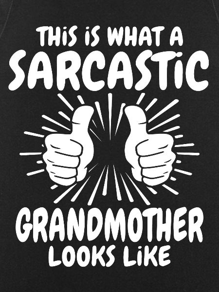 Sarcastic grandmother