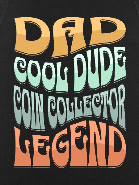 Dad Coin Collector