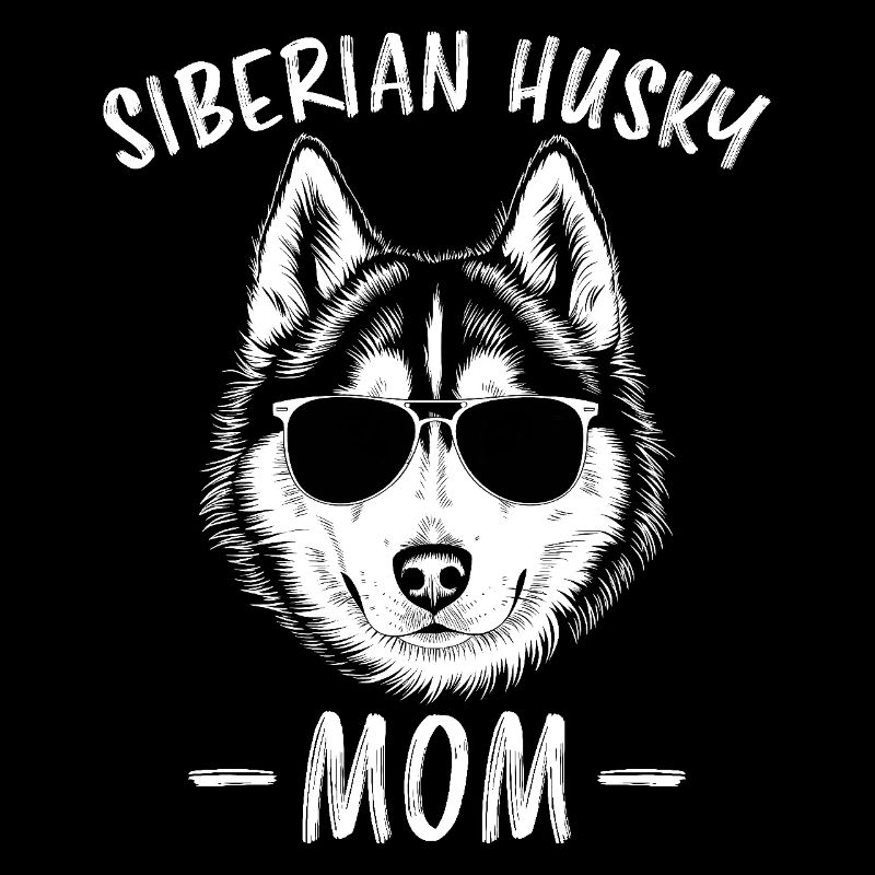 Siberian Husky Saying Siberian Huskies Gift