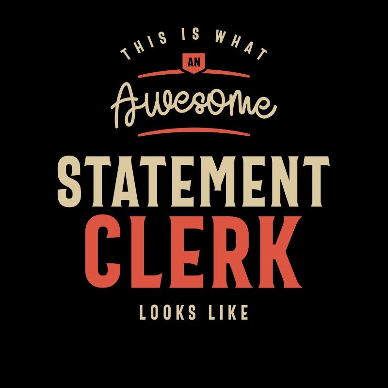 Funny Awesome Statement Clerk Job Occupation
