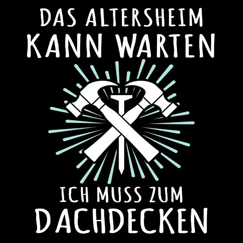 Dachdecker Sprüche Dachdecken