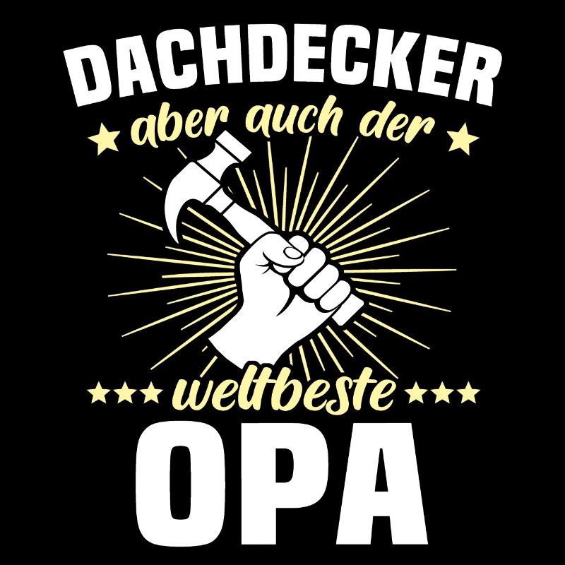 Papa Dachdecker Vater Dachdecken