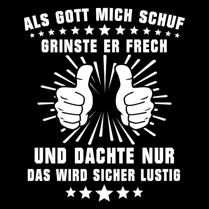 Gott Grinste Spruch