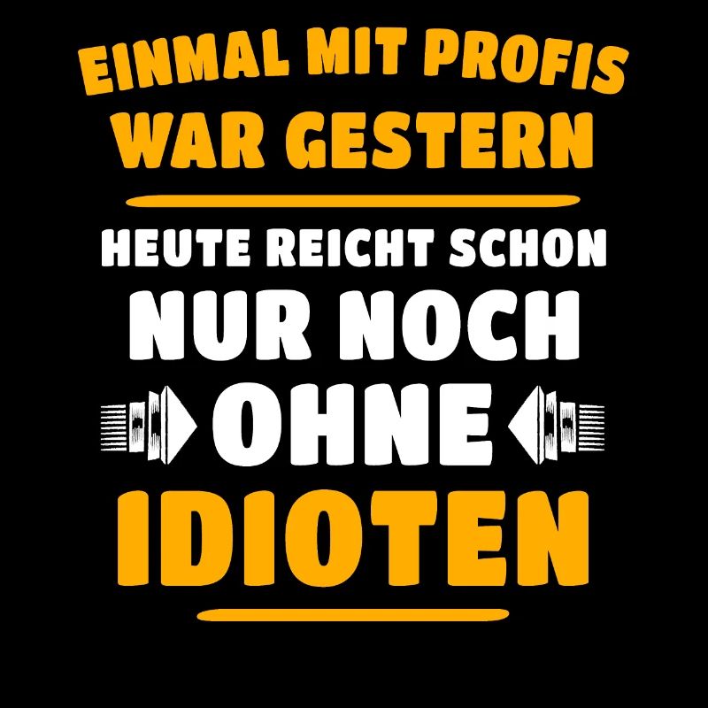 Profis Idioten Handwerker