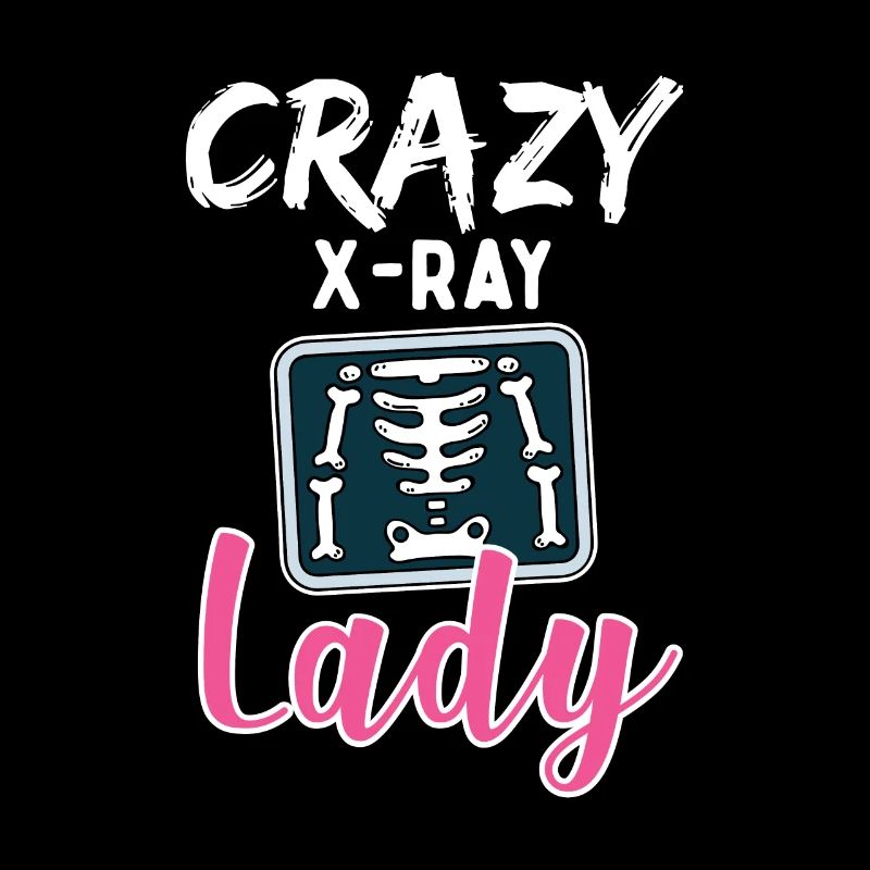Radiologie Crazy X Ray Lady Rad Tech