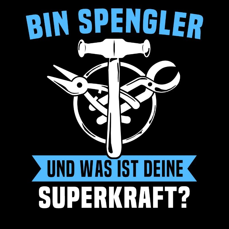 Spengler Beruf Bauspengler Sprüche