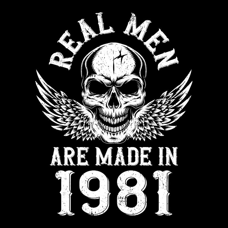 Geburtstag 1981 Echte Männer sind 1981 geboren