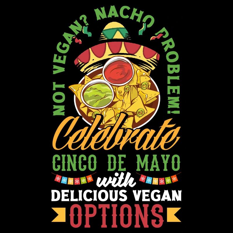Nacho problem! Cinco de Mayo with delicious vegan