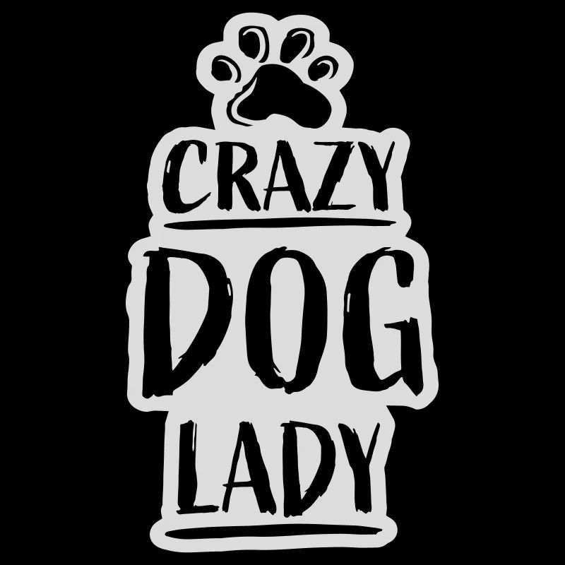 Citation de Crazy Dog Lady