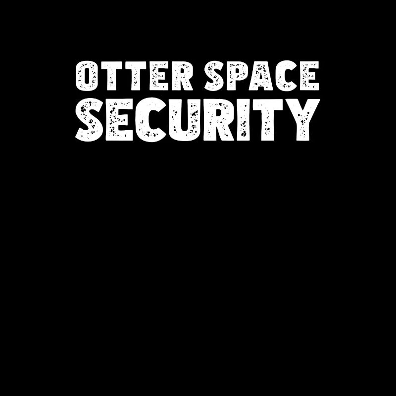 Awesome Otter Space Security Ein Space Otter Pun