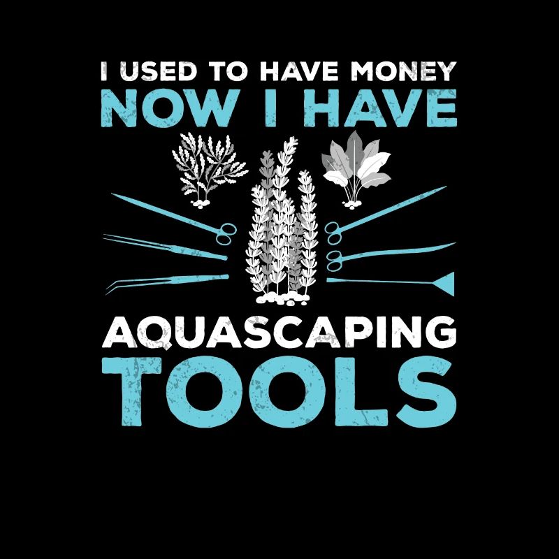 J’avais l’habitude d’avoir de l’argent Amusement aquascaping hobby