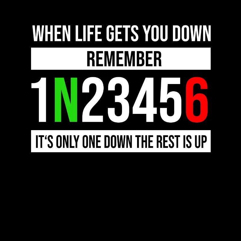 When life gets you down remember its only one down