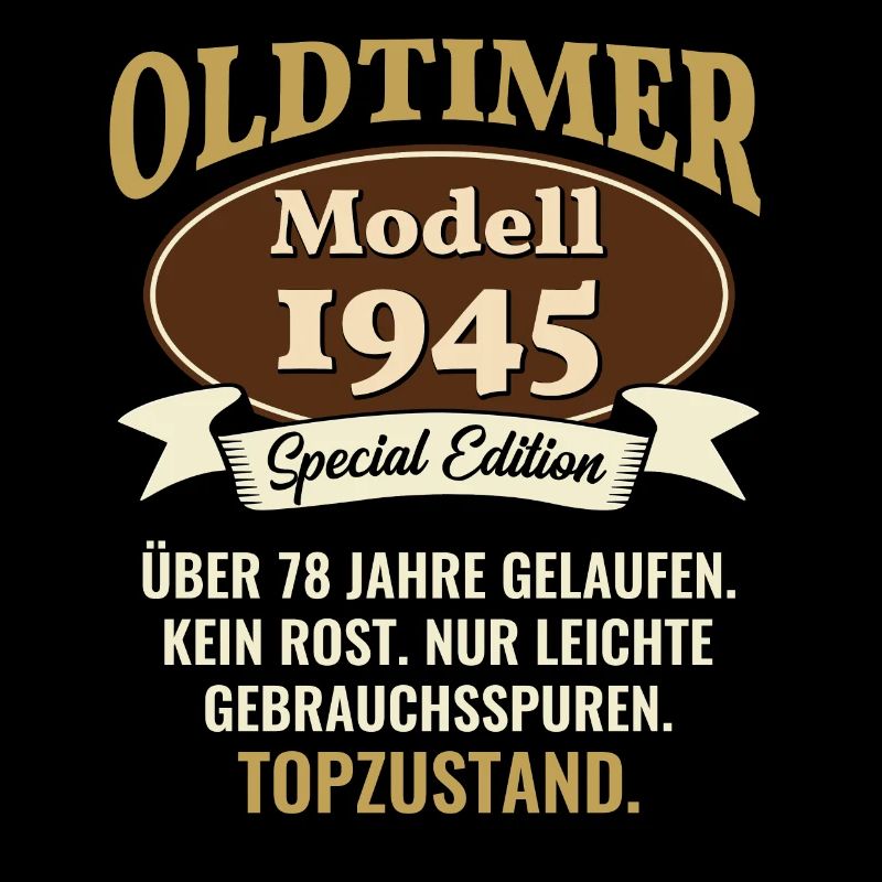 78 Jahre Oldtimer Modell 1945 78. Geburtstag