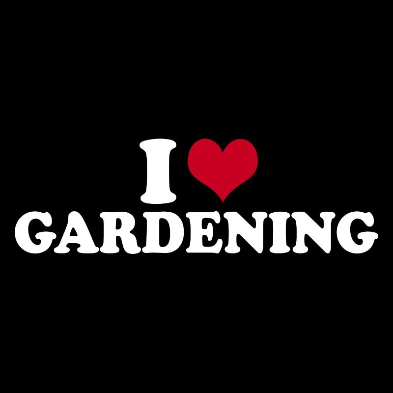 I Love Gardening Gardener