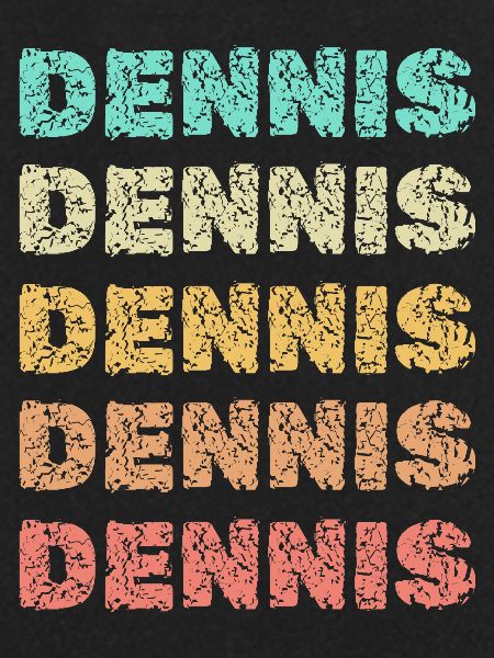 Dennis as Dennis