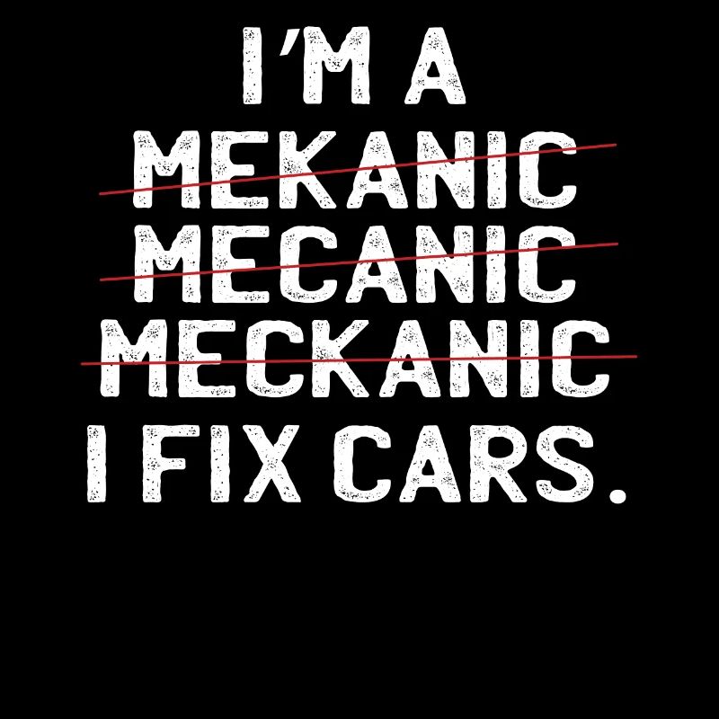 Ich Bin Ein Fix Car Auto Automatic Mechanic Garage