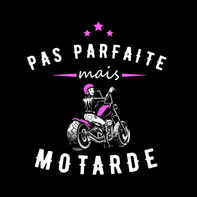 Pas Parfaite Mais Motarde